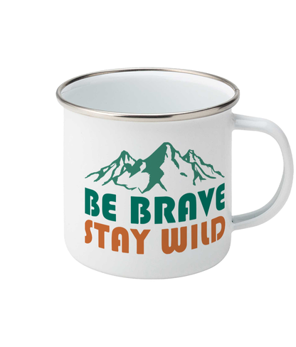 Outdoor Enamel Coffee Mug Camping Be Brave Stay Wild