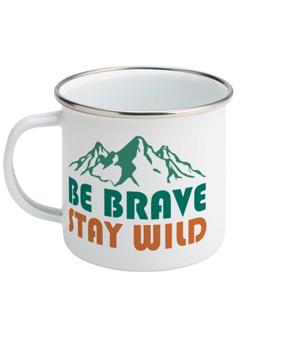 Outdoor Enamel Coffee Mug Camping Be Brave Stay Wild