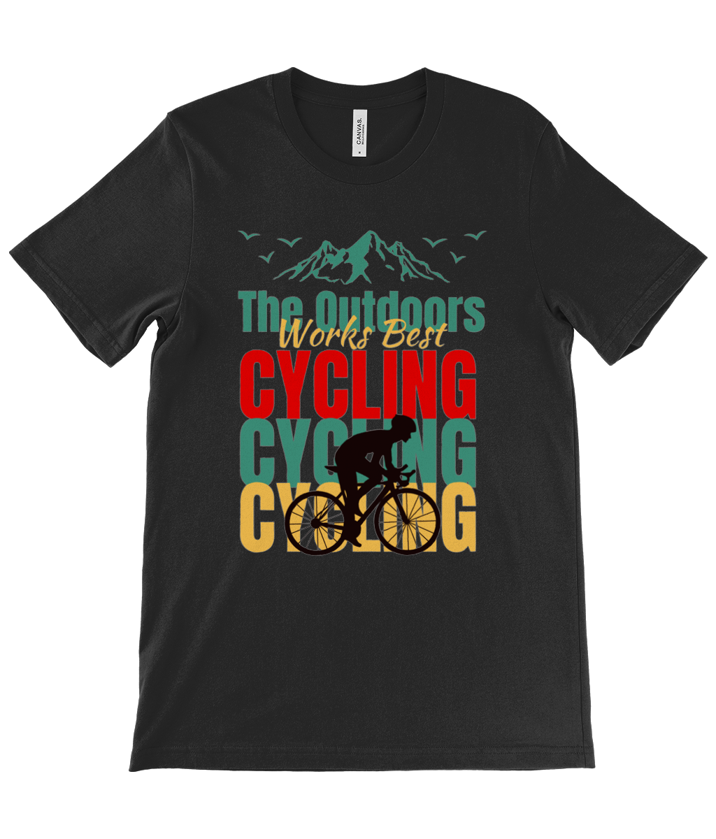 Cycling T Shirt The Outdoors Works Best